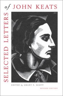 Selected Letters of John Keats: Revised Edition, Based on the texts of Hyder Edward Rollins