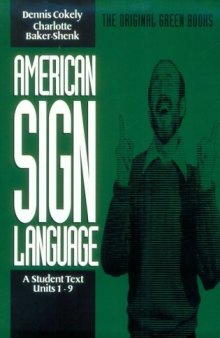 American sign language: a student text, units 1-9