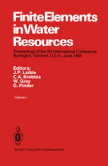 Finite Elements in Water Resources: Proceedings of the 5th International Conference, Burlington, Vermont, U.S.A., June 1984