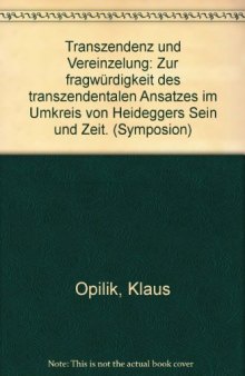 Transzendenz und Vereinzelung: Zur Fragwurdigkeit des transzendentalen Ansatzes im Umkreis von Heideggers "Sein und Zeit"