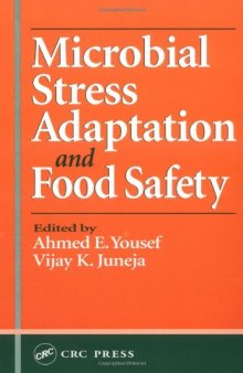 Microbial stress adaptation and food safety  