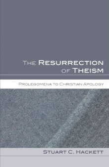 The Resurrection of Theism: Prolegomena to Christian Apology  