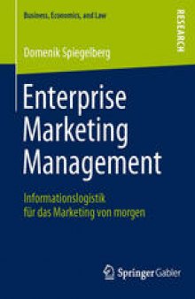 Enterprise Marketing Management: Informationslogistik für das Marketing von morgen