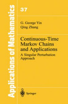 Continuous-Time Markov Chains and Applications: A Singular Perturbation Approach