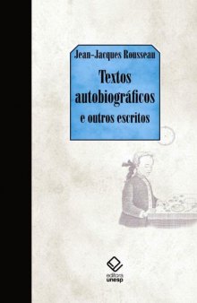 Textos autobiográficos & outros escritos