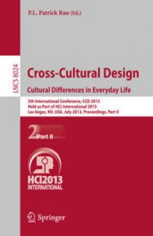 Cross-Cultural Design. Cultural Differences in Everyday Life: 5th International Conference, CCD 2013, Held as Part of HCI International 2013, Las Vegas, NV, USA, July 21-26, 2013, Proceedings, Part II
