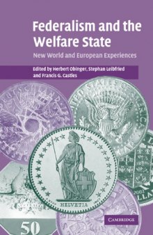 Federalism and the Welfare State: New World and European Experiences
