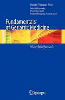 Fundamentals of geriatric medicine : a case-based approach