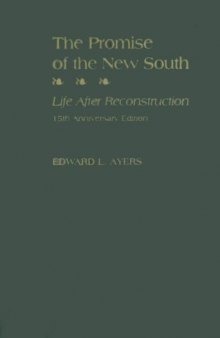 The Promise of the New South: Life After Reconstruction