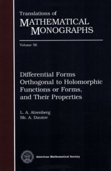 Differential Forms Orthogonal to Holomorphic Functions or Forms, and Their Properties