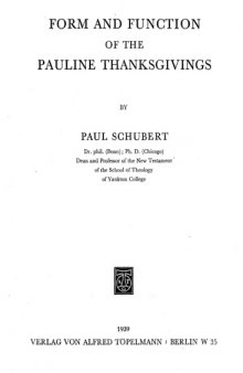 Form and Function of the Pauline Thanksgivings (Beihefte zur Zeitschrift fur die neutestamentliche Wissenschaft und die Kunde der Alteren Kirche)