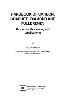 Handbook of Carbon, Graphite, Diamond, and Fullerenes: Properties, Processing, and Applications