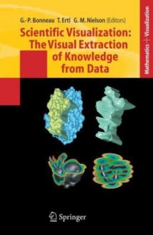 Scientific Visualization The Visual Extraction of Knowledge from Data