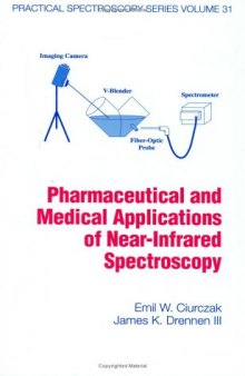 Pharmaceutical and Medical Applications of Near-Infrared Spectroscopy (Practical Spectroscopy)