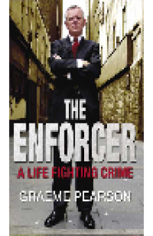 The Enforcer. A Life Fighting Crime