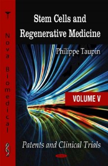 Stem Cells and Regenerative Medicine: Patents and Clinical Trials (Stem Cells - Laboratory and Clinical Research Series)