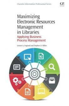 Maximizing Electronic Resources Management in Libraries. Applying Business Process Management