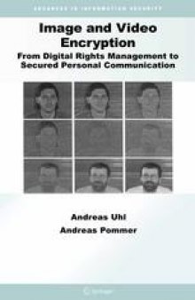 Image and Video Encryption: From Digital Rights Management to Secured Personal Communication