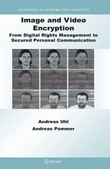 Image and Video Encryption: From Digital Rights Management to Secured Personal Communication