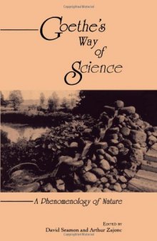 Goethe's way of science: a phenomenology of nature  