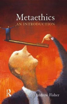 Metaethics: An Introduction
