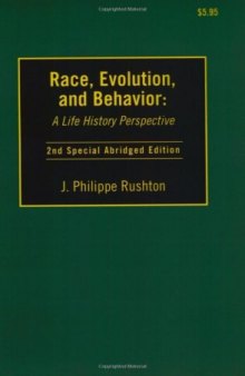 Race, Evolution, and Behavior: A Life History Perspective