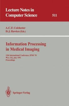 Information Processing in Medical Imaging: 17th International Conference, IPMI 2001 Davis, CA, USA, June 18–22, 2001 Proceedings