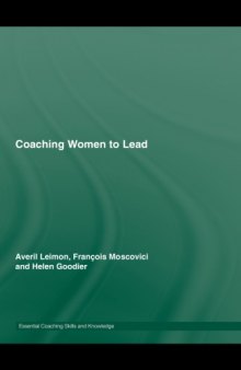 Coaching Women to Lead (Essential Coaching Skills and Knowledge)