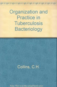 Organization and Practice in Tuberculosis Bacteriology