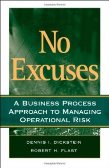 No Excuses: A Business Process Approach to Managing Operational Risk