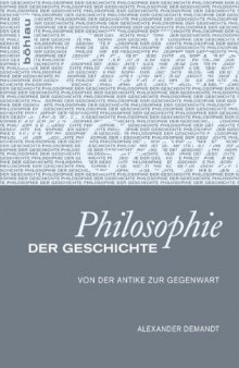 Philosophie der Geschichte: Von der Antike zur Gegenwart