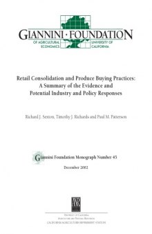 Retail consolidation and produce buying practices: A summary of the evidence and potential industry and policy responses (Giannini Foundation monograph)