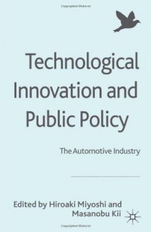 Technological Innovation and Public Policy: The Automotive Industry (Palgrave Macmillan Asian Business)  