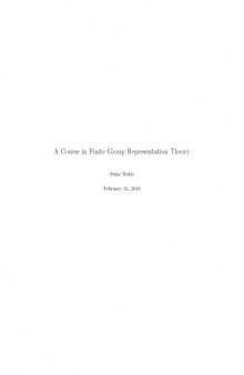 A Course in Finite Group Representation Theory