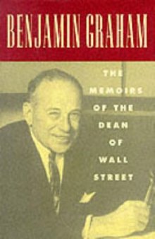 Benjamin Graham: The Memoirs of the Dean of Wall Street