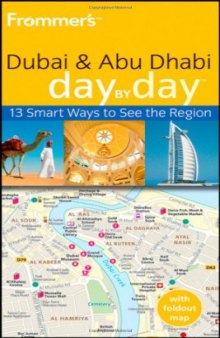 Frommer's Dubai and Abu Dhabi Day by Day (Frommer's Day by Day - Pocket)  