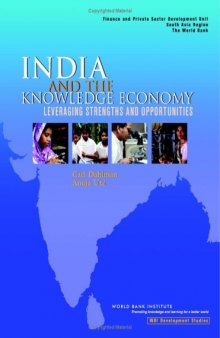 India and the Knowledge Economy: Leveraging Strengths and Opportunities (Wbi Learning Resources Series)