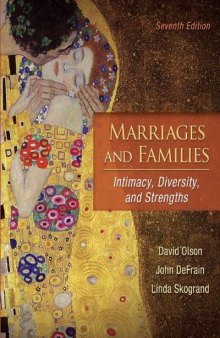 Marriages and Families: Intimacy, Diversity, and Strengths (7th Edition)