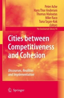 Cities between Competitiveness and Cohesion: Discourses, Realities and Implementation (GeoJournal Library)