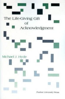 The Life-Giving Gift of Acknowledgement (Philosophy Communication)