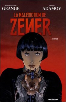 La malédiction de Zener, Tome 1 : Sibylle  