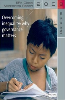 Education for All Global Monitoring Report 2009: Overcoming inequality- why governance matters