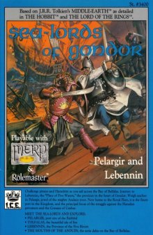Sea Lords (Sealords) of Gondor: Pelargir and Lebennin (MERP Middle Earth Role Playing #3400)