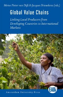 Global Value Chains: Linking Local Producers from Developing Countries to International Markets (Amsterdam University Press - EADI)