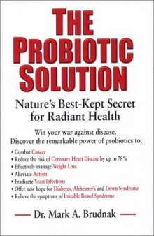 The Probiotic Solution: Nature's Best-Kept Secret for Radiant Health