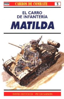 El Carro De Infanteria Matilda Carros De Combate 5