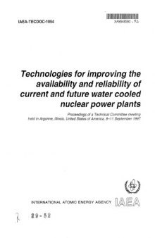 Improving Avail, Reliability of Current, Future Water-Cooled Nucl Powerplants (IAEA TECDOC-1054)