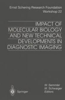 Impact of Molecular Biology and New Technical Developments in Diagnostic Imaging