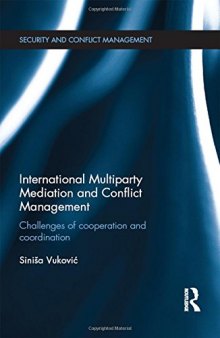 International Multiparty Mediation and Conflict Management: Challenges of Cooperation and Coordination