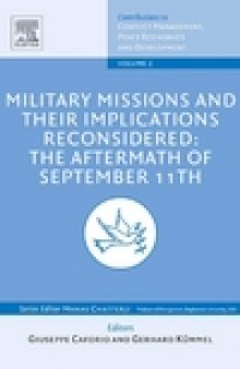 Military Missions and Their Implications Reconsidered: The Aftermath of September 11th (Contributions to Conflict Management, Peace Economics and Development, Volume 2)